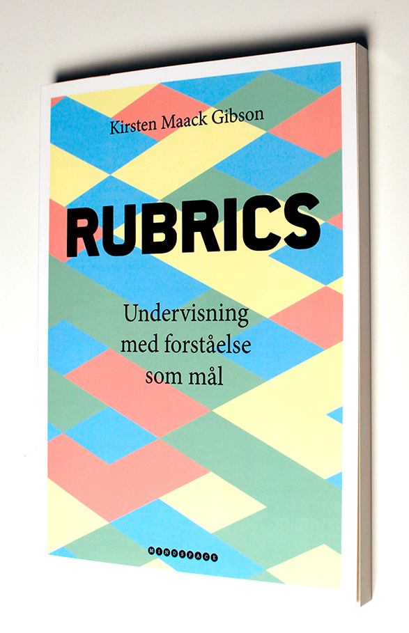 Rubrics – Undervisning med forståelse som mål